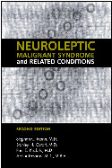 Neoroleptic Malignant Syndrome and Related Conditions